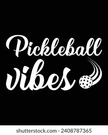 "Pickleball vibes" EPS Vector File