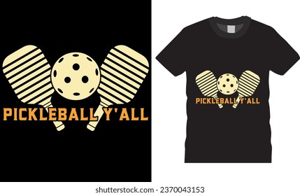 Pickleball y'all , Pickle ball typography  t-shirt design vector template. Funny Pickleball  Retro Vintage, Sports, t-shirt design. Pickle ball Lover best T-shirt design print for any item.