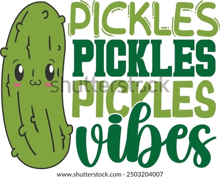 Pickles Pickles Pickles Vibes - Pickles Illustration