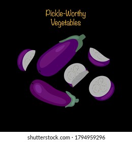 Pickle-worthy vegetables - whole and sliced eggplants. Vector Illustration