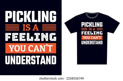 Pickling T Shirt Design Template Vector