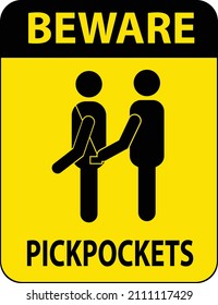 pickpocket beware sign. awareness sign at a public place. beware of pick pockets symbol. flat style.