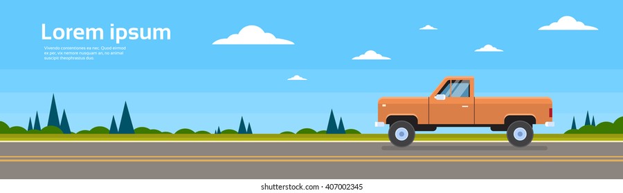 Pickup Car Truck On Road Banner With Copy Space Flat Vector Illustration