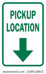 pickup location sign - parking sign