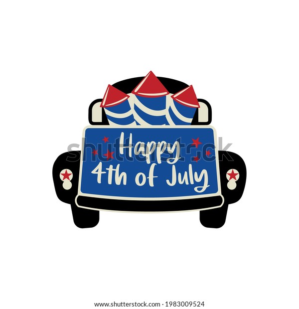 Pickup truck\
back and lettering Happy 4th of July. Patriotic truck with\
firecrackers. Retro farm truck  t shirt design to celebrate 4th of\
july independence day. Vector\
illustration.