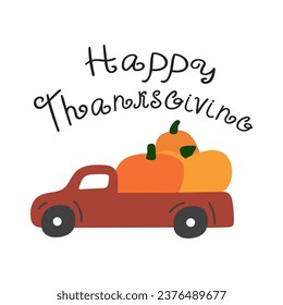 Pickup truck carrying pumpkins. Flat design. Happy Thanksgiving. Vector illustration on white background.