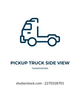 Pickup truck side view icon. Linear vector illustration from transporters collection. Outline pickup truck side view icon vector. Thin line symbol for use on web and mobile apps, logo, print media.