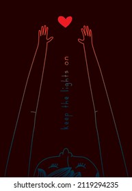 The picture depicts a human head, two hands reaching for a heart and the inscription "Keep the lights on".