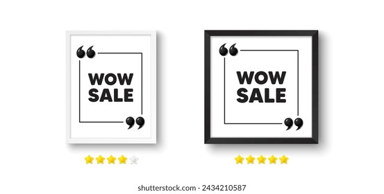 Picture frame with 3d quotation icon. Wow Sale tag. Special offer price sign. Advertising Discounts symbol. Wow sale chat message. Photo frame wall. 3d comma quotes. Vector