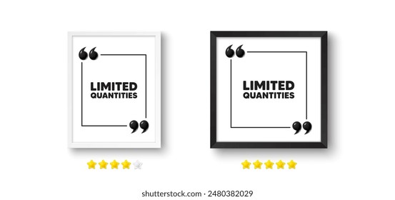 Picture frame with 3d quotation icon. Limited quantities tag. Special offer sign. Sale promotion symbol. Limited quantities chat message. Photo frame wall. 3d comma quotes. Vector