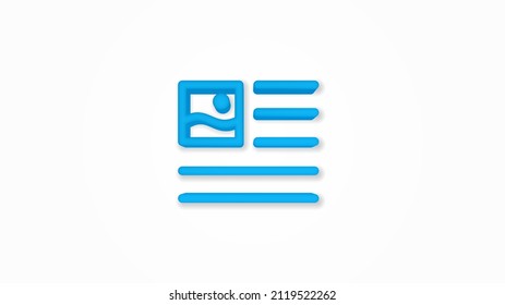 picture, image and text content, newspaper article realistic icon. 3d vector illustration. Isolated line color pictogram. Transparent shadows