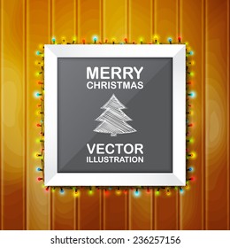 Picture and photo frame with space for text on the wood wall. Christmas garland around the frame. Vector illustration.