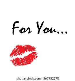 Picture of red lips text. For you.