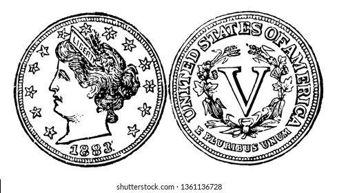 A picture is showing Copper-Nickel Five Cent Coin, 1883. Obverse shows a left-facing image of lady with wearing crown on head. Reverse shows a V word in center with surrounded branches, vintage