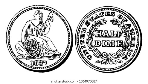 A picture is showing Silver Half Dime Coin, 1837. Its value is 5 cents. It shows a lady holding a stick with cap and shield in hand. Its other side shows value of coin in middle with surrounded branch