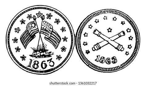 A picture showing a war token 1863. There are two crossed flags on one side of the coin and another side two crossed cannon. This is a U.S. currency, vintage line drawing or engraving illustration.