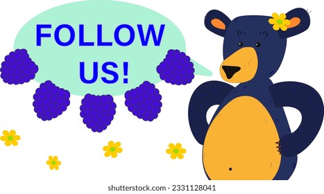 The picture shows a fabulous bear that says "Follow us!"