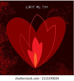 The picture shows a red heart with a flame of fire on a black background and the inscription "light my fire".