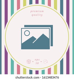 Pictures symbol icon. Graphic elements for your design