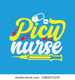 Picu nurse t-shirt design. Here You Can find and Buy t-Shirt Design. Digital Files for yourself, friends and family, or anyone who supports your Special Day and Occasions. svg