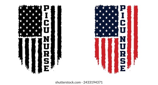 Picu Nurse Typography Vector. Nurse Distressed American Flag Print For t Shirt,Poster,backround,Banner New Design. svg