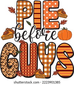 Pie Before GuysThanksgiving, Funny Quotes 