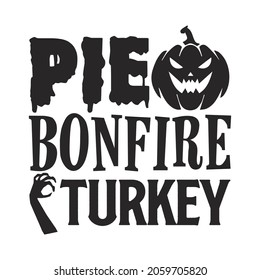 Pie bonfire turkey SVG T-shirt, Halloween T-shirt