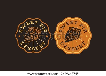 Pie dessert slice retro badge logo design set for bake shop. Sweet pie pastry vintage emblem element design pack for bakery. Cinnamon and potato creamy pie patch vector illustration set for cafes