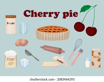 Сherry pie ingredients and baking tools. Сherry pie recipe. Vector illustration in cartoon style