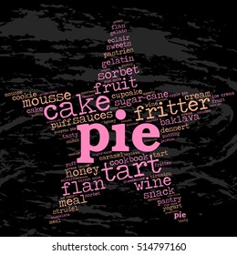 Pie. Word cloud, star, grunge background. Food for celebrities.