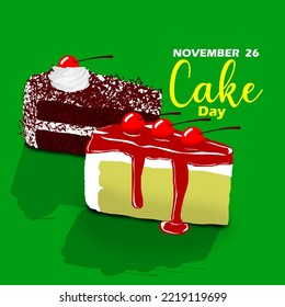 A Piece Of Black Forest Tart With A Piece Of Tart With Cherry Topping With Bold Text On Green Background To Celebrate Cake Day On November 26