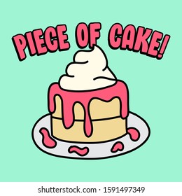 PIECE OF CAKE, SLOGAN PRINT VECTOR