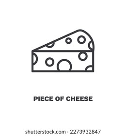piece of cheese icon. Thin line piece of cheese icon from restaurant collection. Outline vector isolated on white background. Editable piece of cheese symbol can be used web and mobile