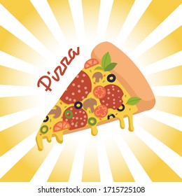 Piece of pizza on retro radial background with lettering. Tomatoes and sausage cheese and greens. Crispy crust. tortilla isolated on backdrop. Italian traditional food