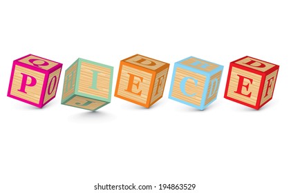 PIECE written with alphabet blocks - vector illustration