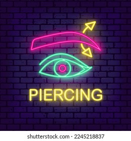 Piercing studio neon light sign. Pierced eyebrow. Vector illustration on brick wall background. Line icon element. Small business identity. Cool jewelry shop emblem.