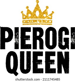 Pierogi Queen

Trending vector quote on white background for t shirt, mug, stickers etc