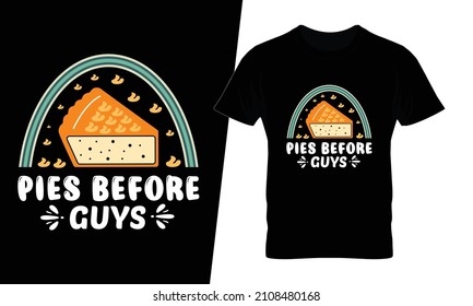 Pies before guys t shirt design vector. This design you can be used in bags, posters, sticker, mugs and also different print items.