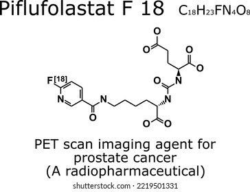 Piflufolastat F 18 Chemical Formula And Molecular Structure; Piflufolastat F 18 Is A Diagnostic Agent Used With PET To Image Prostate Cancer.