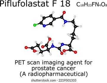 Piflufolastat F 18 Chemical Formula And Molecular Structure; Piflufolastat F 18 Is A Diagnostic Agent Used With PET To Image Prostate Cancer.