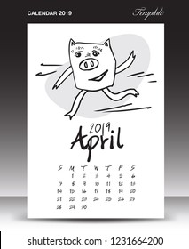Pig calendar for 2019, Lettering calendar, April 2019 template, hand-drawn pig cartoon vector illustration Can be used for postcard, gift card, banner, poster, card and printable, china calendar