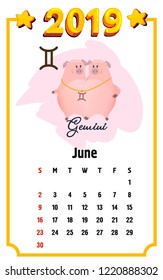 Pig calendar for June 2019. Cute month calendar with horoscope sign gemini. Week starts on sunday. Vector illustration in cartoon style.