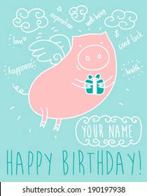 Pig with gift. Happy Birthday card with piggy. Flying Pig with gift box. Wishes of love, happiness, health, good luck, well-being.