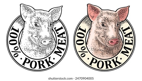 Pig head. 100 percent pork meat lettering. Hand drawn in a graphic style. Vintage color vector engraving illustration for label, poster, logotype. Isolated on gray background