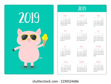 Pig piggy and glasses, icecream. Simple pocket calendar layout 2019 new year. Week starts Sunday. Cute cartoon character. Vertical orientation. Flat design. Green background. Vector illustration