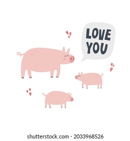 Pig with piglets. Hand drawn vector illustration with lettering. Mother animal with her baby says love you.