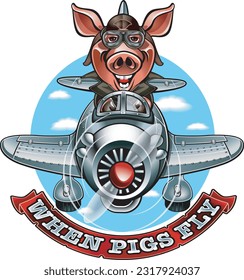 Pig in pilot outfit, flying airplane and banner with text "when pigs fly" 