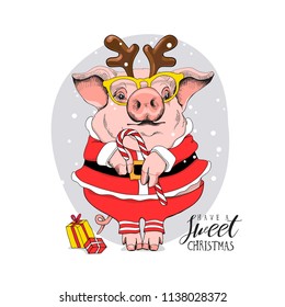 Pig in a Santa's red costume and in a mask deer horns, glasses and with a lollipop. Have a sweet Christmas - lettering quote. New year card composition, hand drawn style print. Vector illustration.