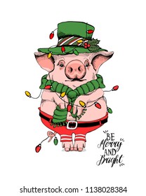 Pig in a Santa's red pants, green top hat, scarf and with a light garland. Be merry and bright - lettering quote. Christmas card, t-shirt composition, hand drawn style print. Vector illustration.