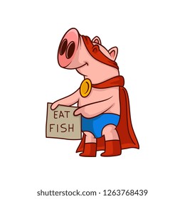 Pig superhero holding banner with text - eat fish. Funny humanized animal in red mask and mantle. Cartoon vector icon